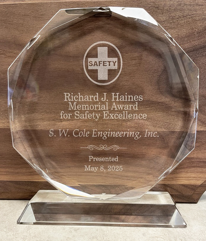 Award trophy for Richard J. Haines Memorial Award for Safety Excellence. Awarded to S.W. Cole Engineering, Inc. on May 8, 2025.